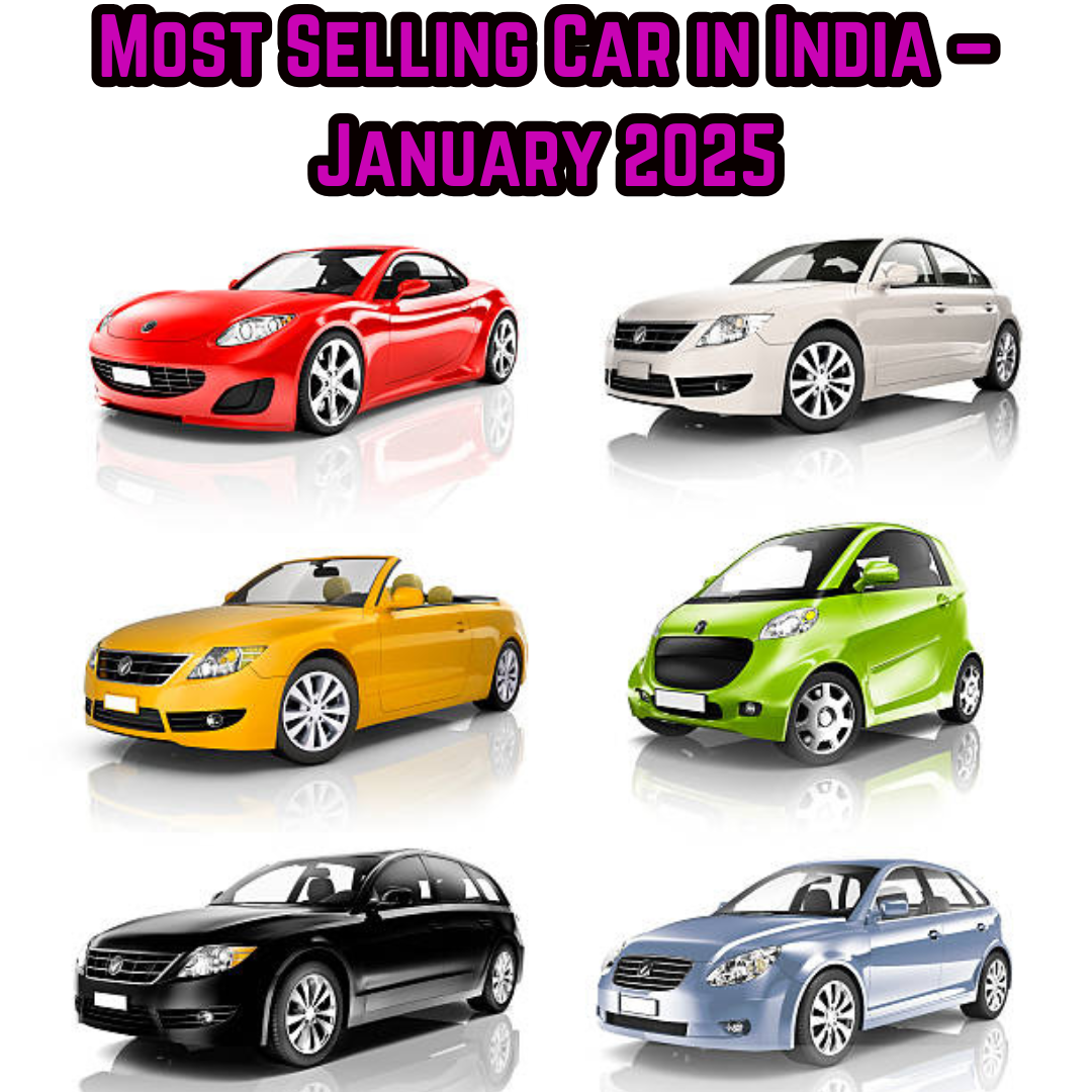 Most Selling Car in India January 2025 – Full Report & Analysis